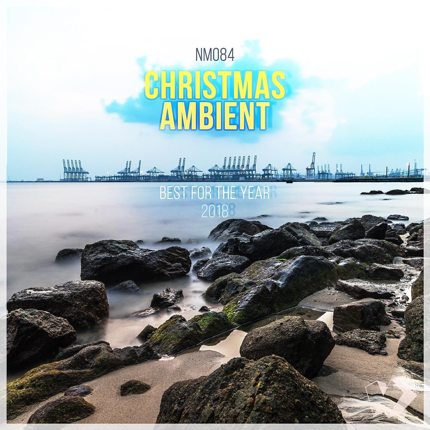 Релиз Christmas Ambient, Best for the Year 2018