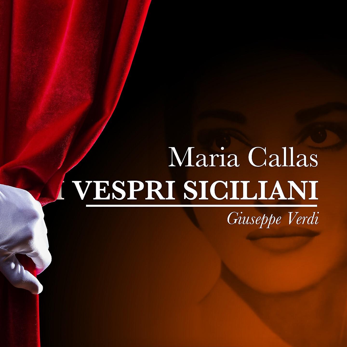 Maria Callas, Chorus, Orchestra e Coro del Maggio Musicale Fiorentino, Erich Kleiber - I Vespri Siciliani, Act V: 