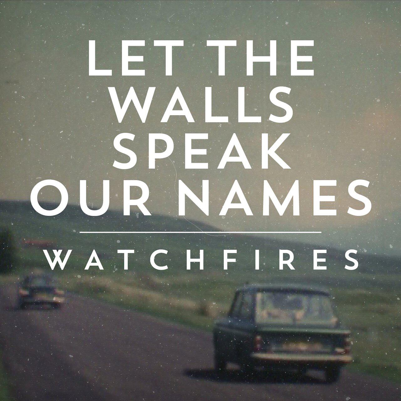 Релиз Let the Walls Speak Our Names