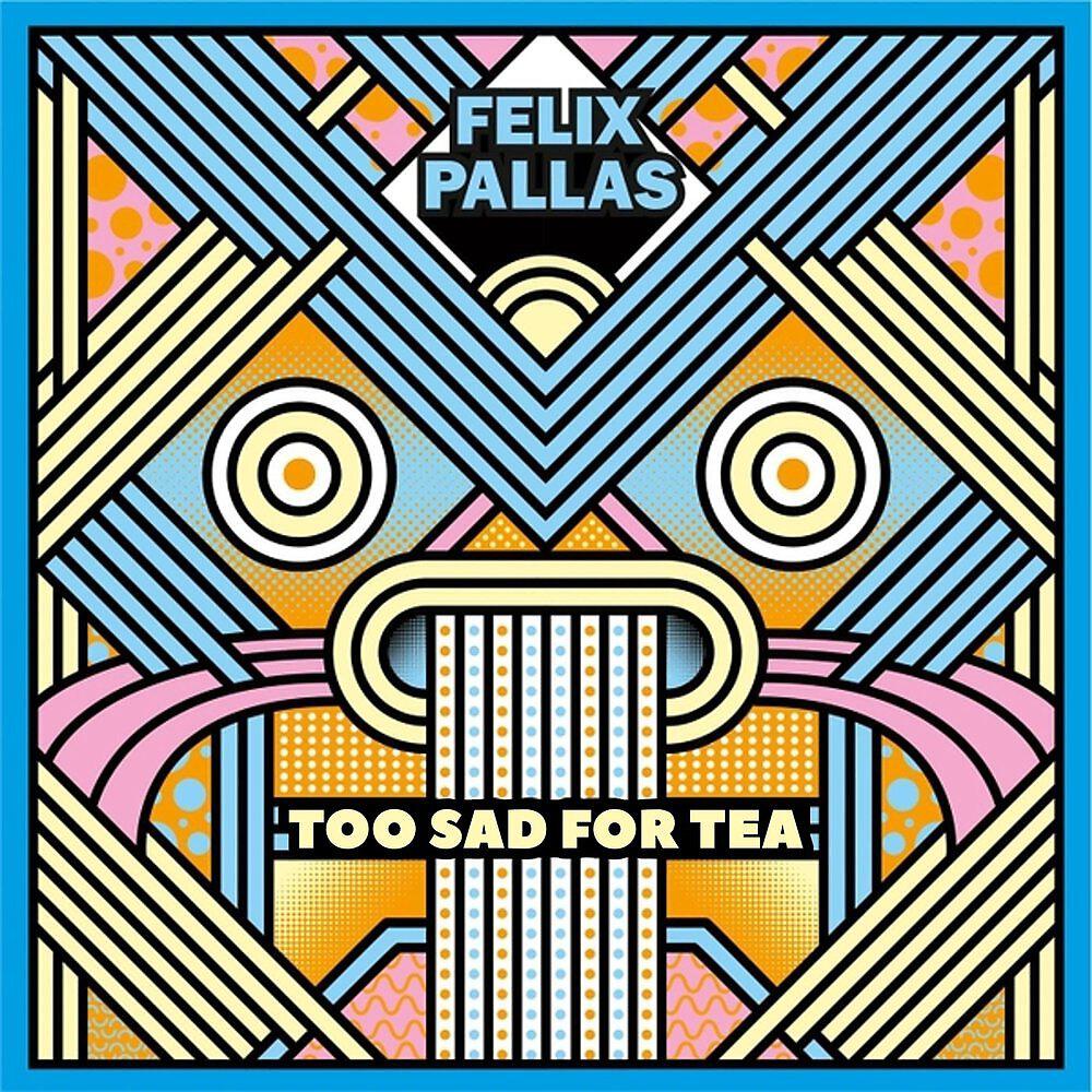 Релиз Too Sad for Tea