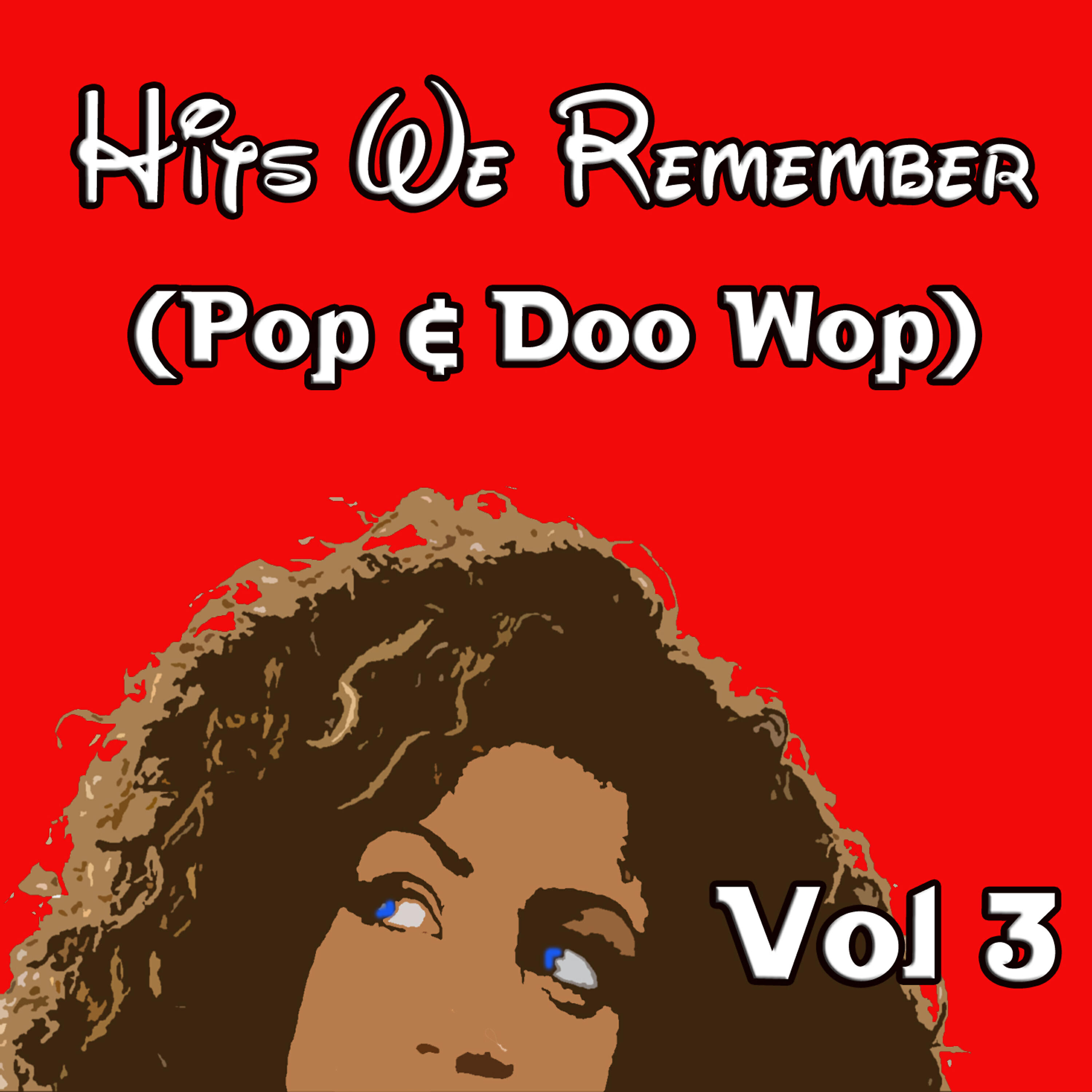 Релиз Hits We Remember (Pop & Doo Wop), Vol. 3