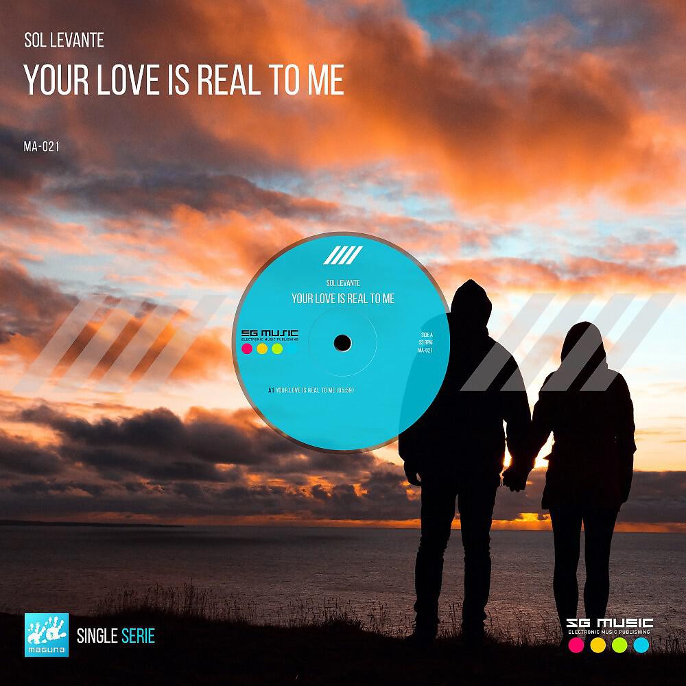 Релиз Your Love Is Real to Me