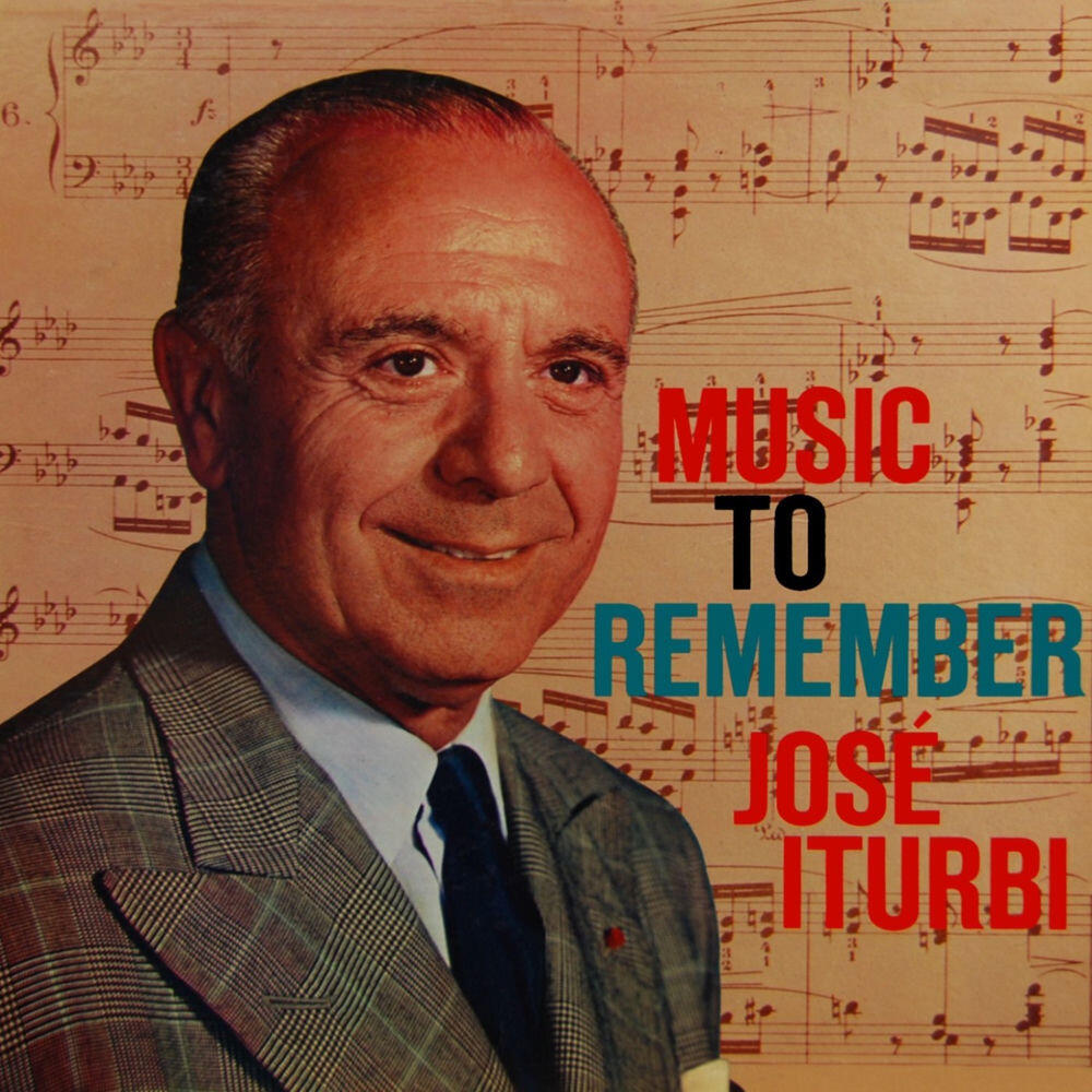Релиз Music to Remember by Jose Iturbi