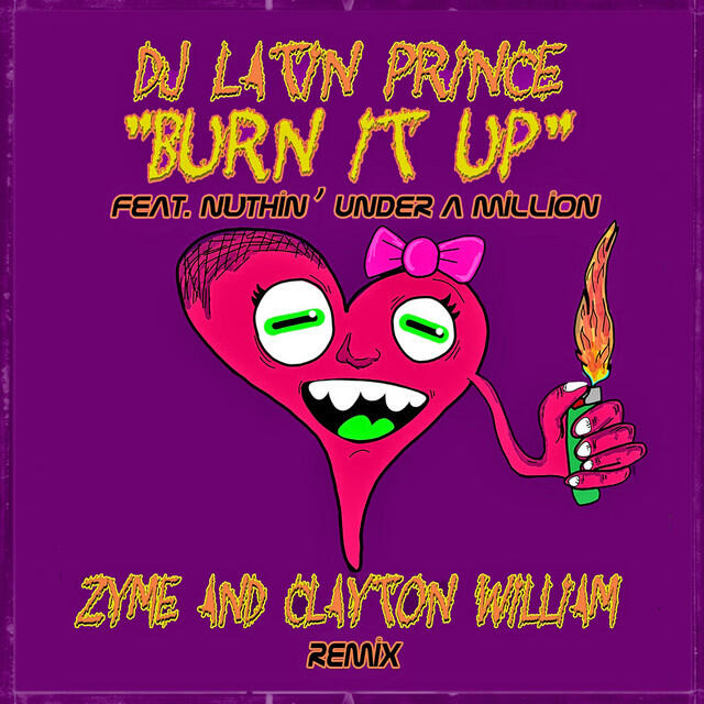Релиз Burn It Up (Zyme & Clayton William Remix)