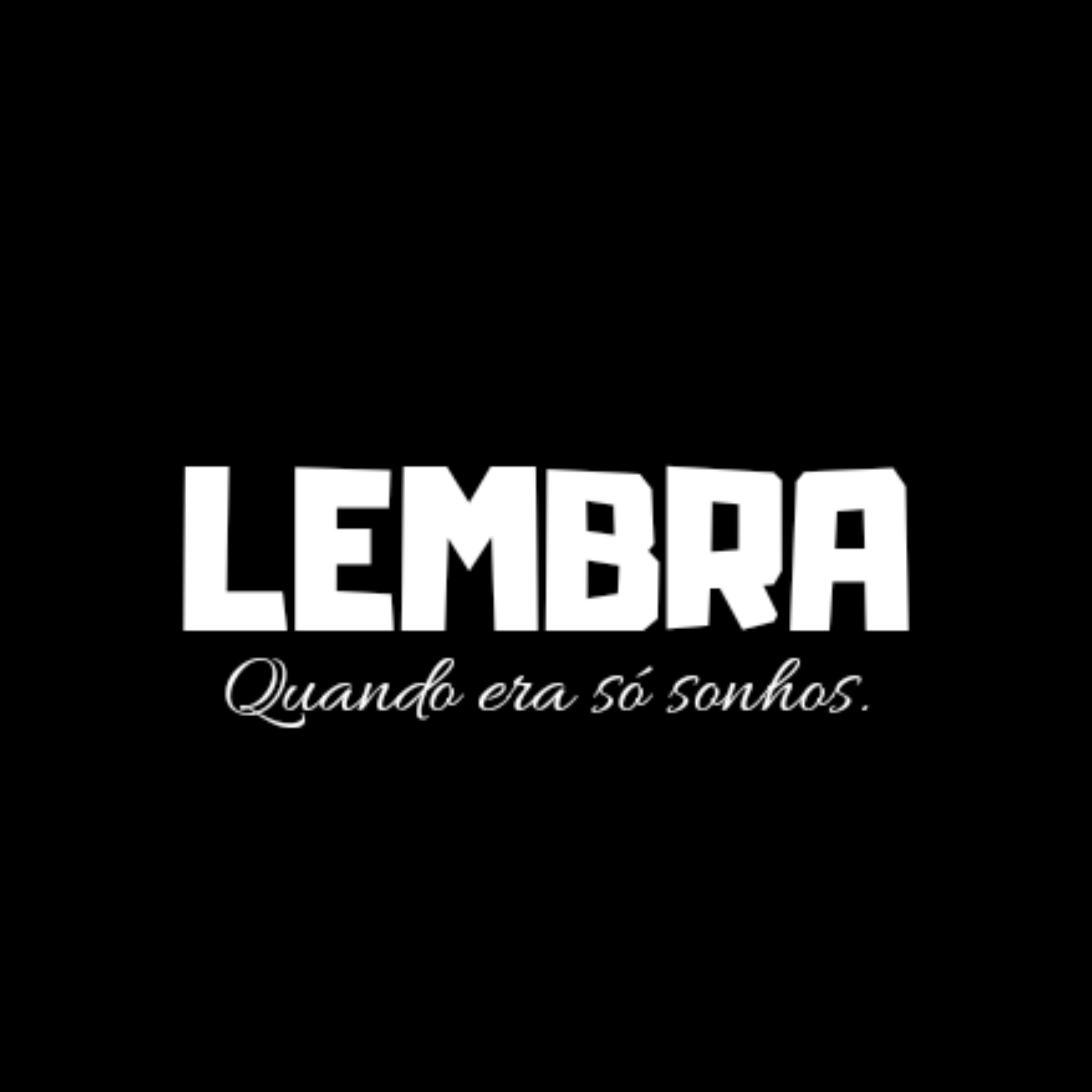 Релиз Lembra Quando Era Só Sonhos