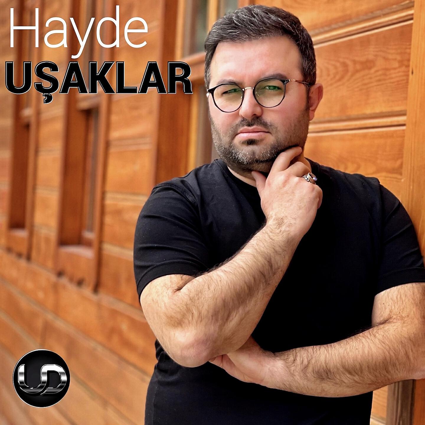 Релиз Hayde Uşaklar
