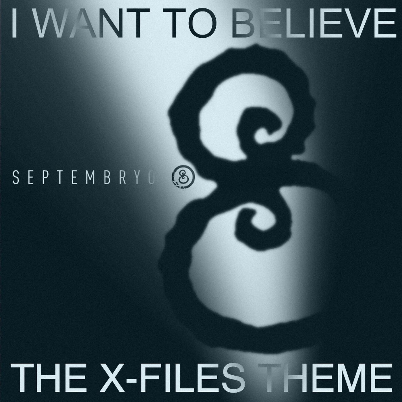 Релиз I Want to Believe (The X-Files Theme)