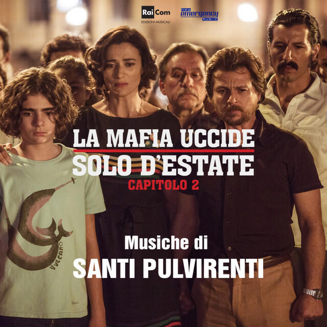 Релиз La mafia uccide solo d'estate - Capitolo 2 (Colonna sonora originale della serie TV)