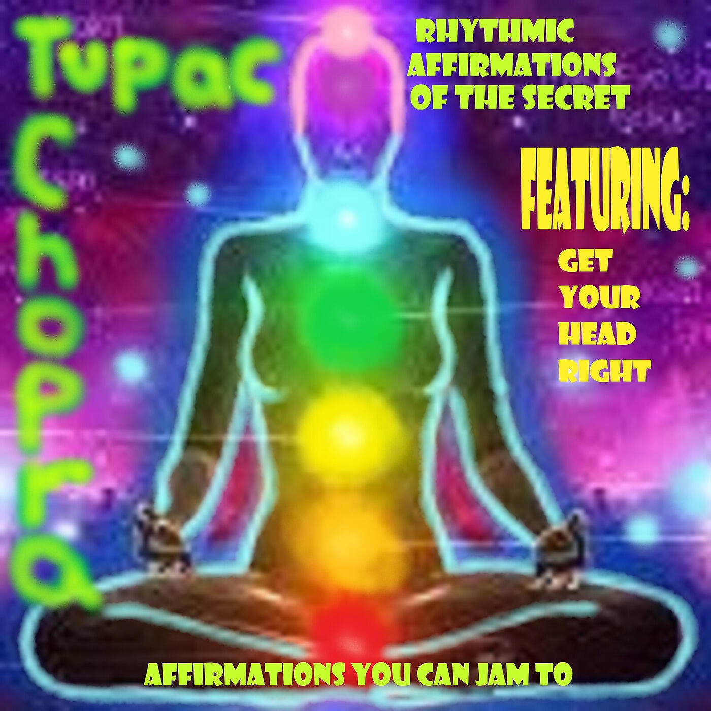 Постер альбома Rhythmic Affirmations of the Secret (Affirmations You Can Jam To)
