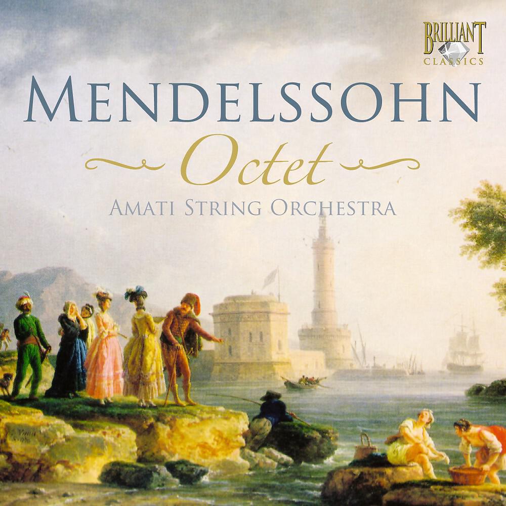 Релиз Mendelssohn: Octet, Op. 20 & Piano Sextet, Op. 110