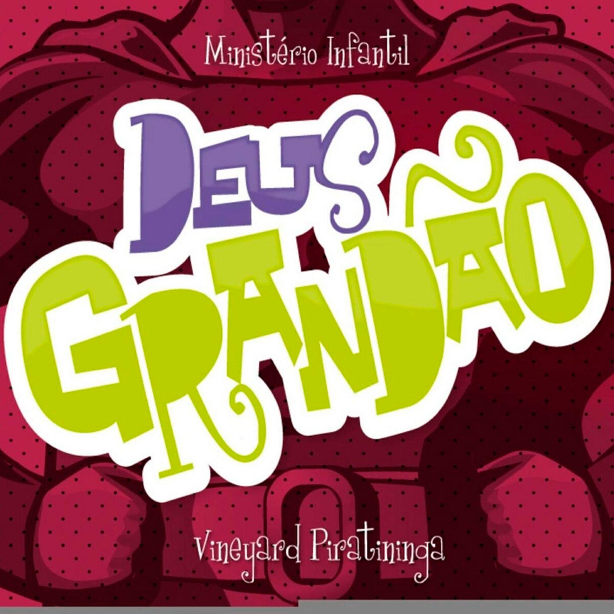 Релиз Deus Grandão (Infantil)