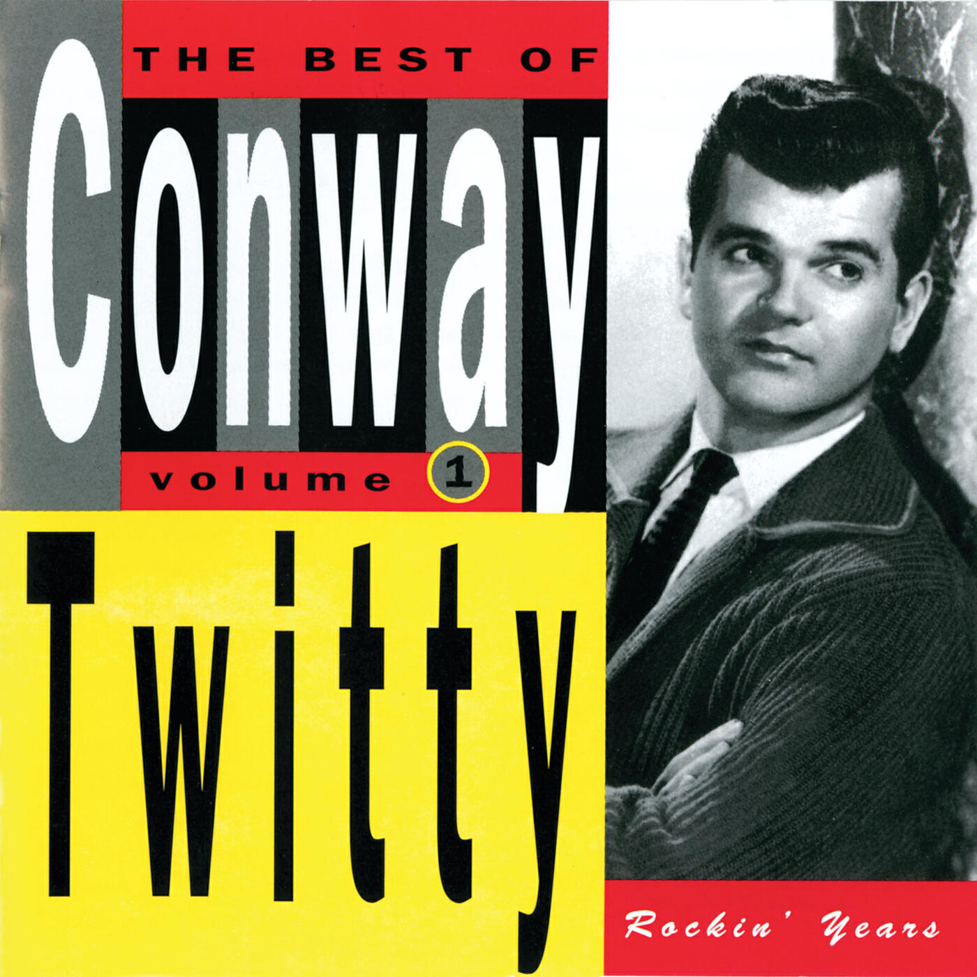 Постер альбома The Best Of Conway Twitty Volume 1: Rockin' Years
