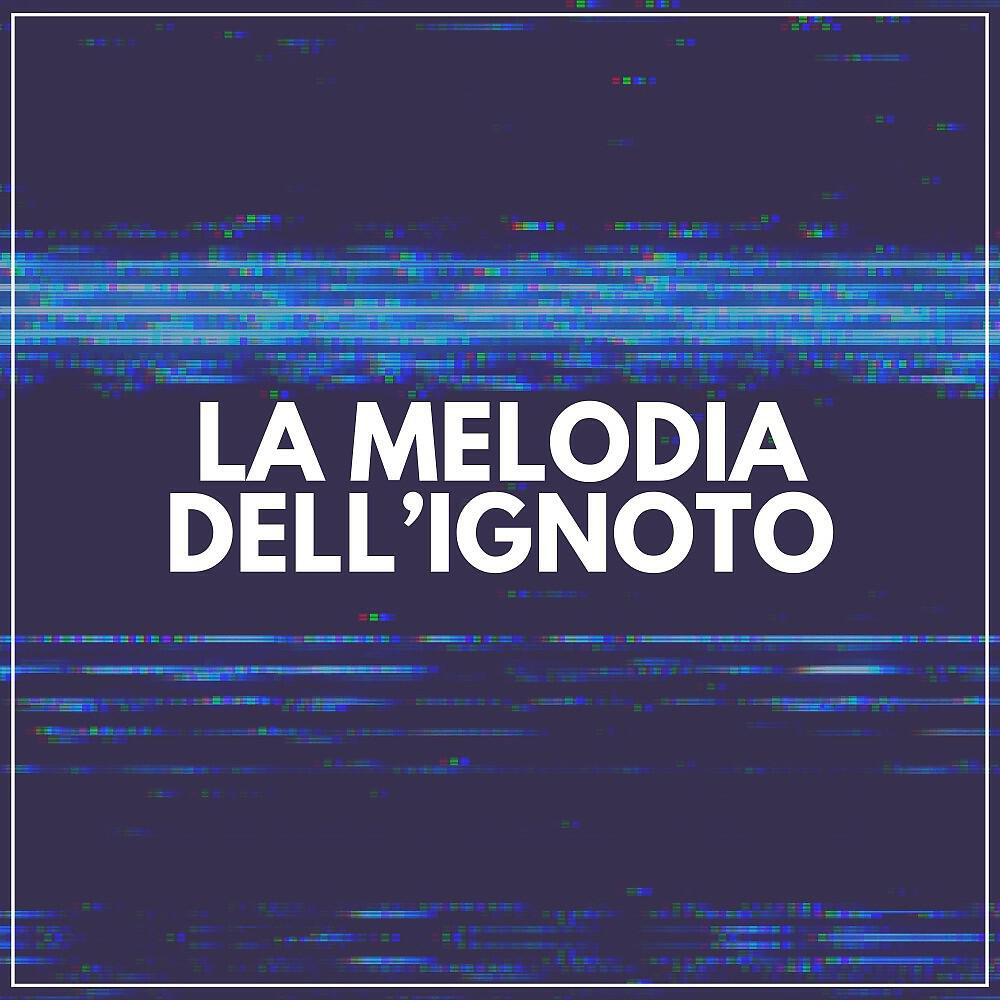 Релиз La Melodia Dell'ignoto