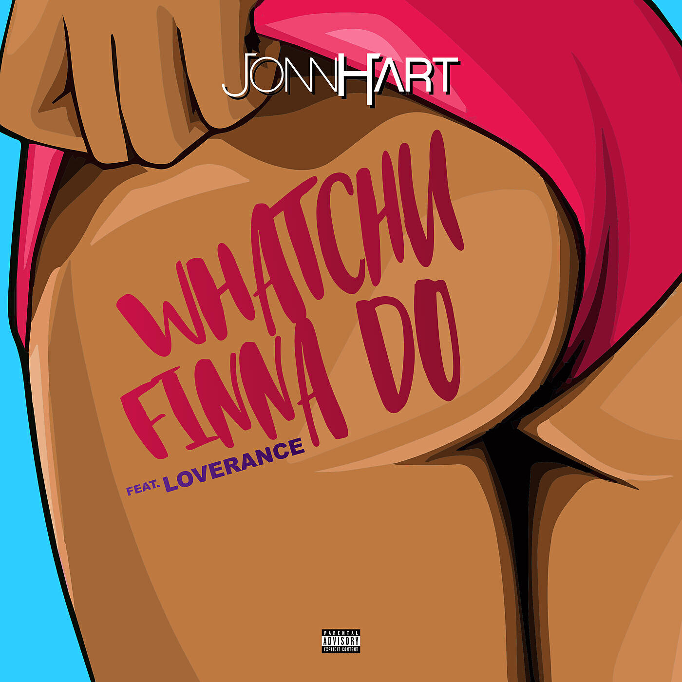 Jonn Hart, LoveRance - Whatchu Finna Do