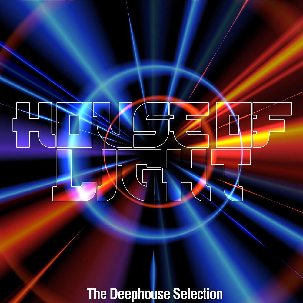 Постер альбома House of Light (The Deephouse Selection)