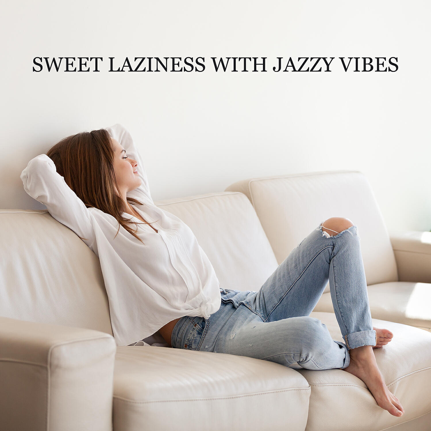 Релиз Sweet Laziness with Jazzy Vibes – Amazing Chillout Jazz to Wind Down After Work, Relax at Home, Rest on the Couch, Coffee Break, Stress Relief