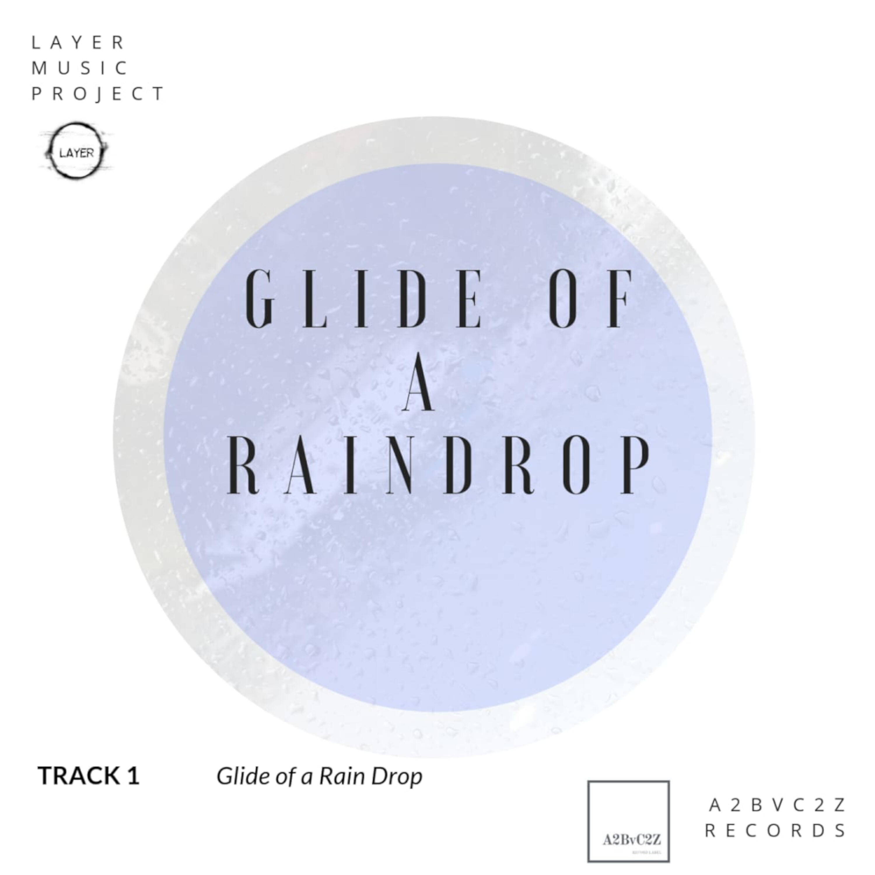 Релиз Glide of a Raindrop (Indian Rains Version) - Single