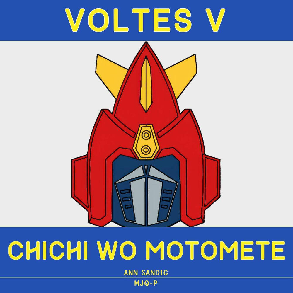 Релиз Chichi Wo Motomete (From "Voltes V")