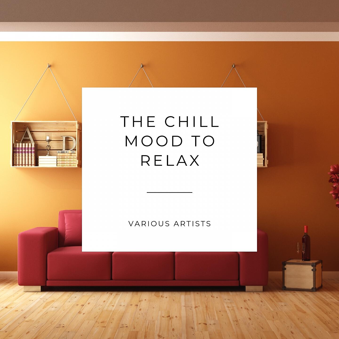 Релиз The Chill Mood to Relax