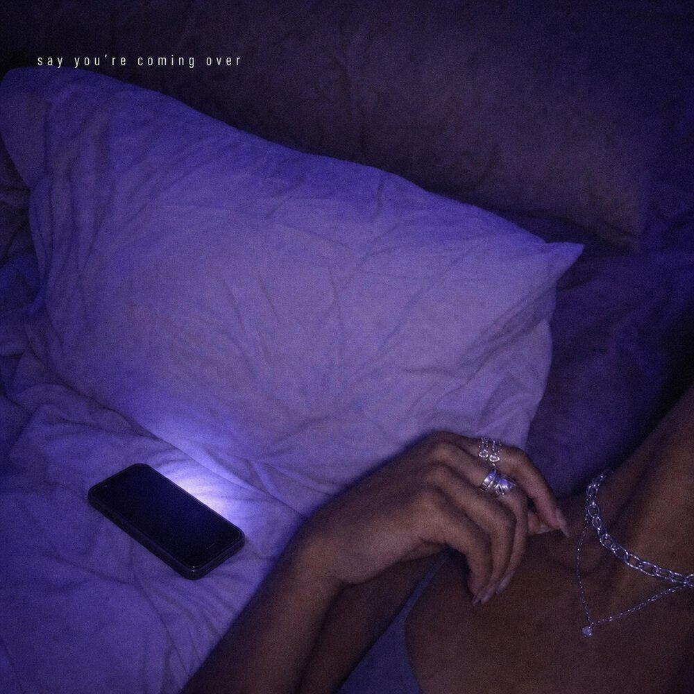 Релиз Say you're coming over