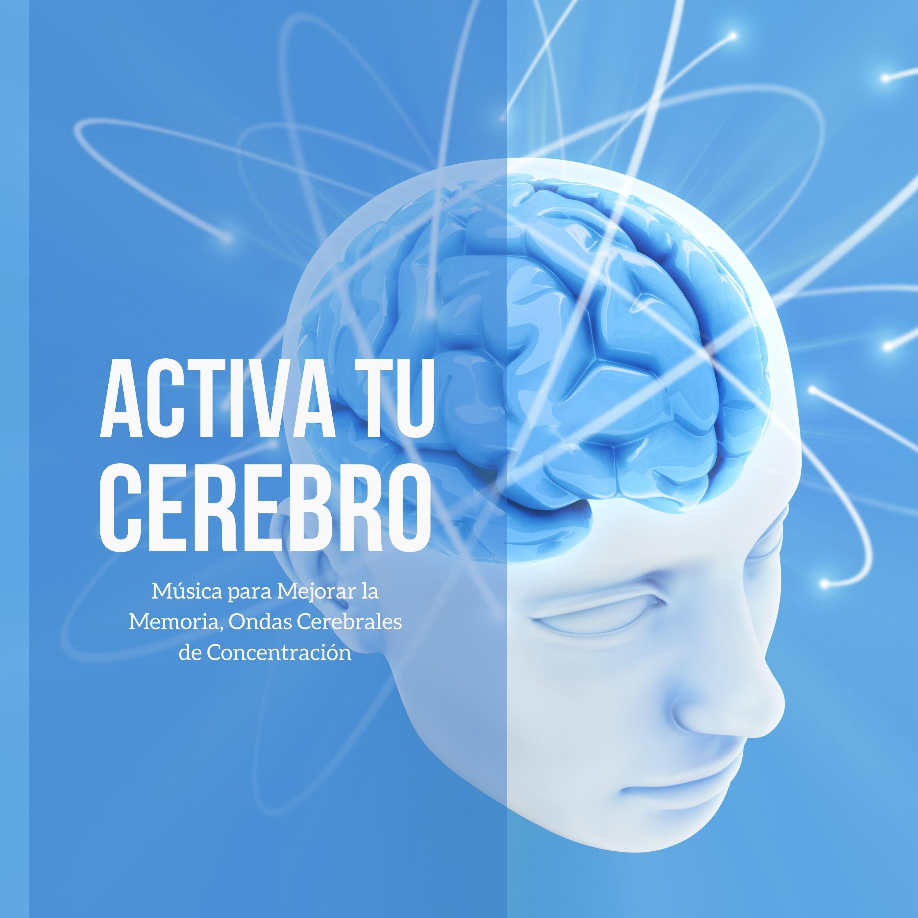 Релиз Activa tu Cerebro: Música para Mejorar la Memoria, Ondas Cerebrales de Concentración