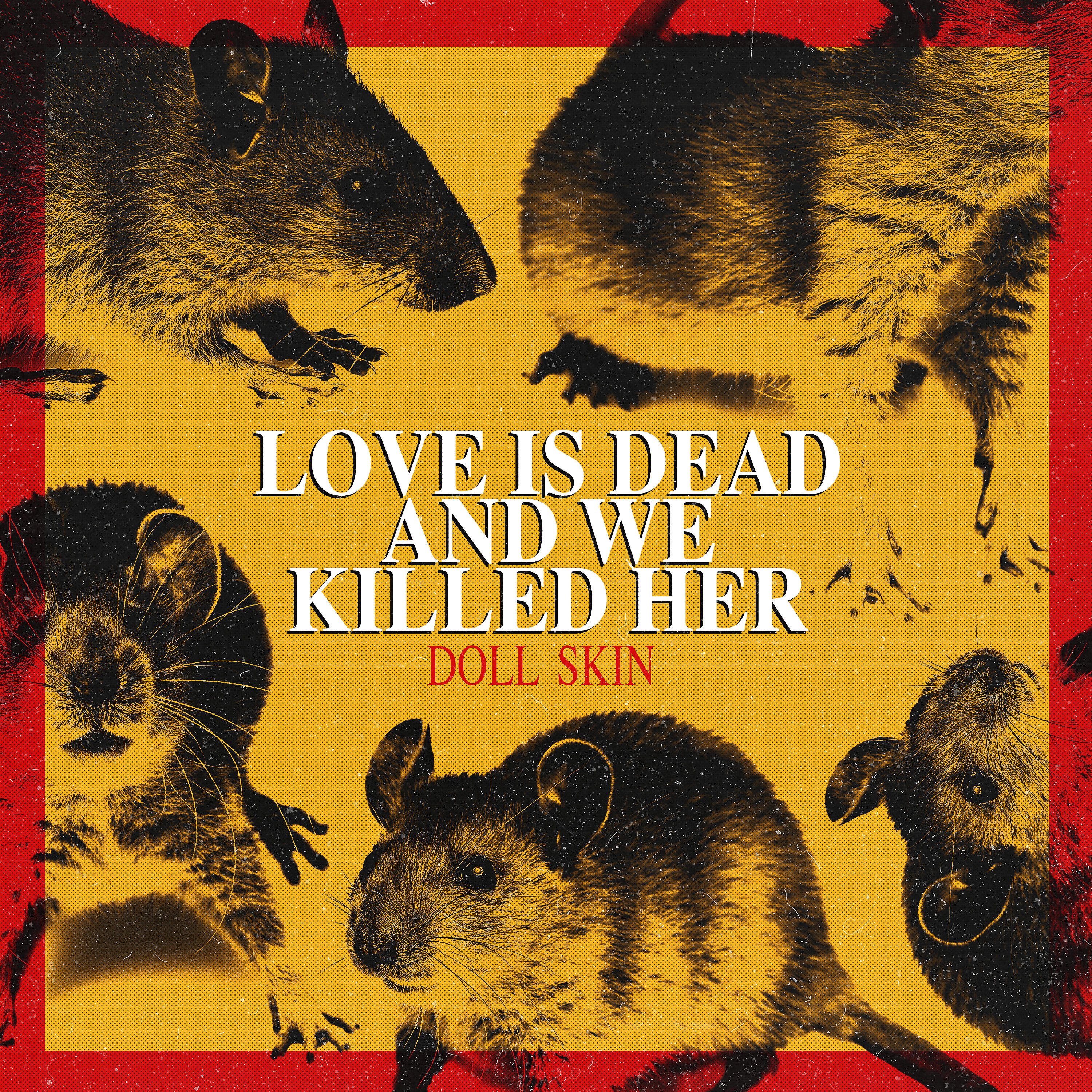 Постер альбома Love Is Dead And We Killed Her