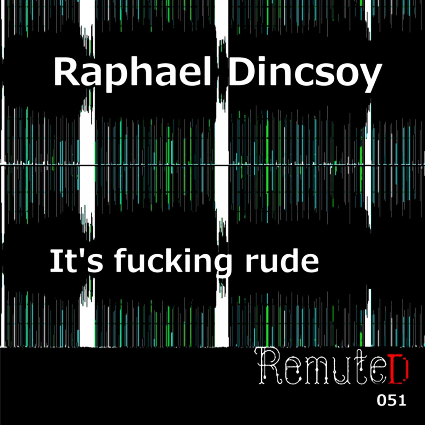 Релиз It's Fucking Rude