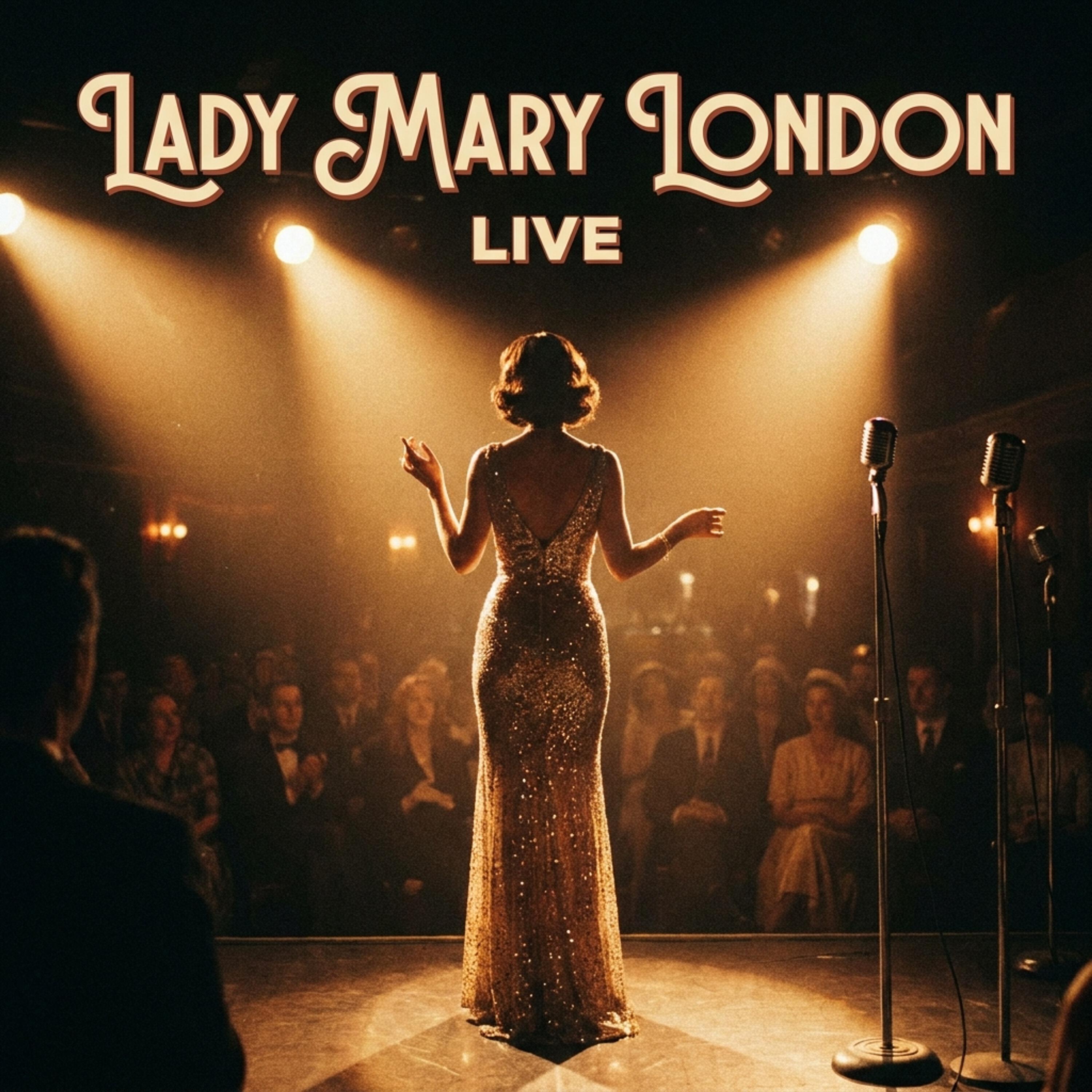 Релиз Lady Mary London Live