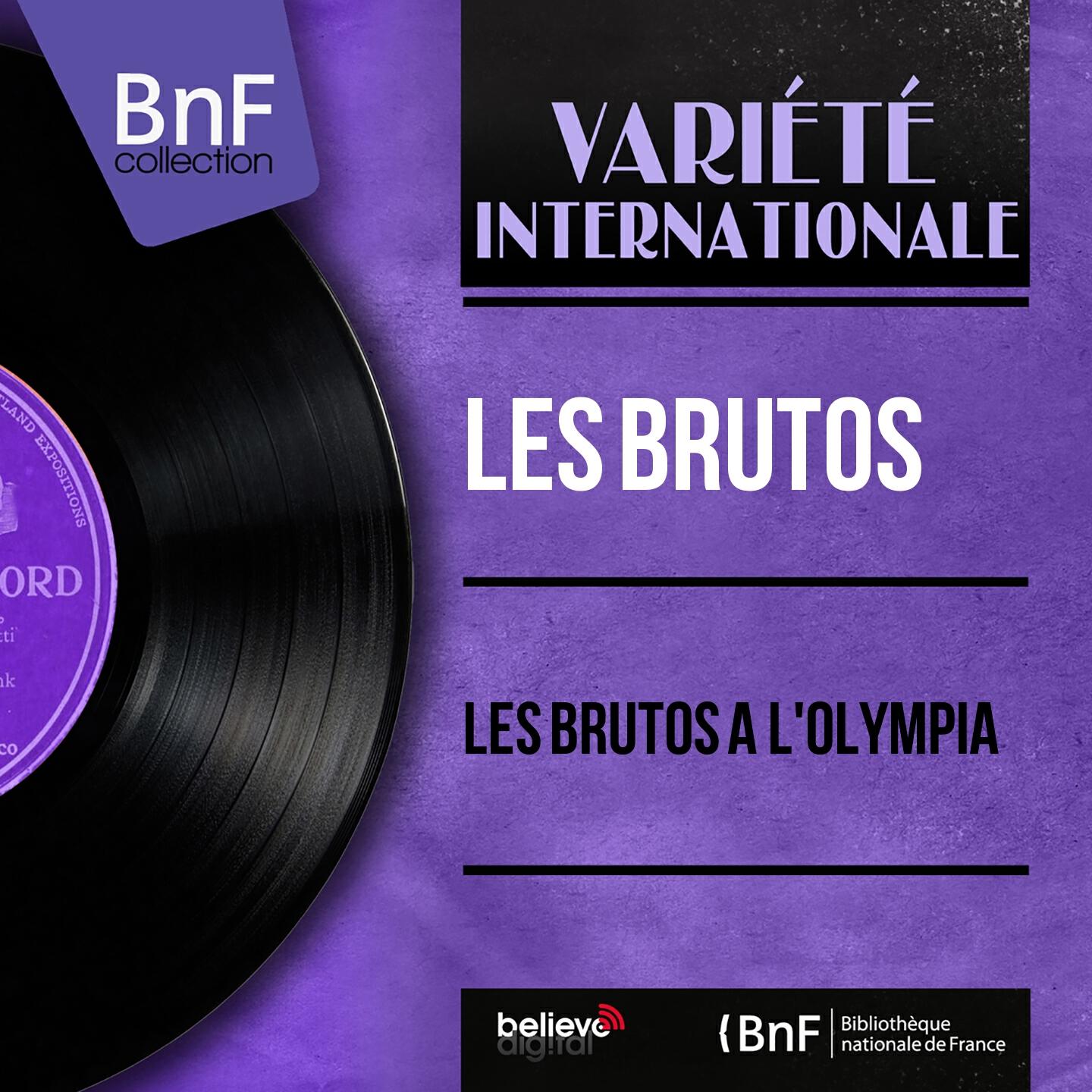 Релиз Les Brutos à l'Olympia (Live, Mono Version)
