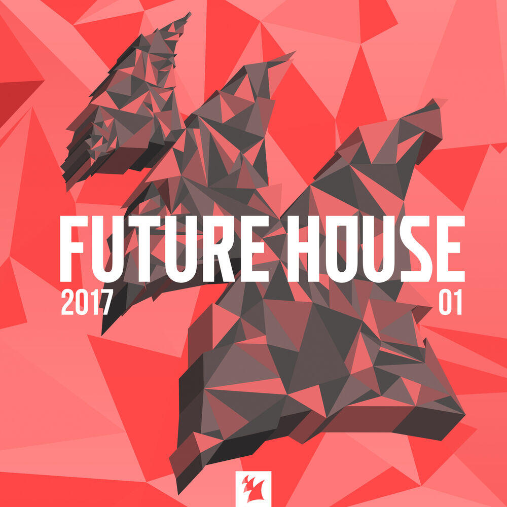 Релиз Future House 2017-01 - Armada Music