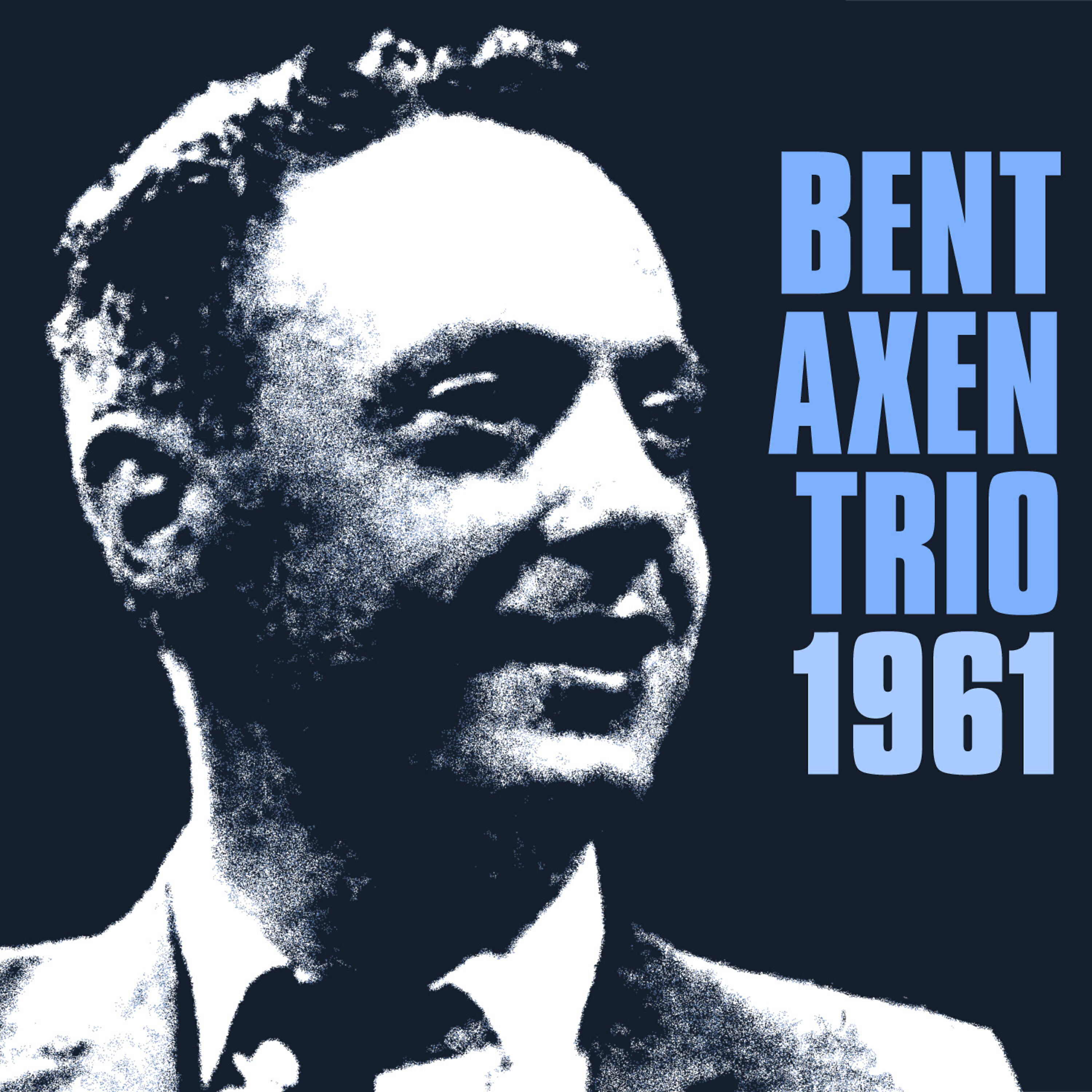 Релиз Bent Axen Trio 1961 (feat. Erik Moseholm, Bjarne Rostvold)