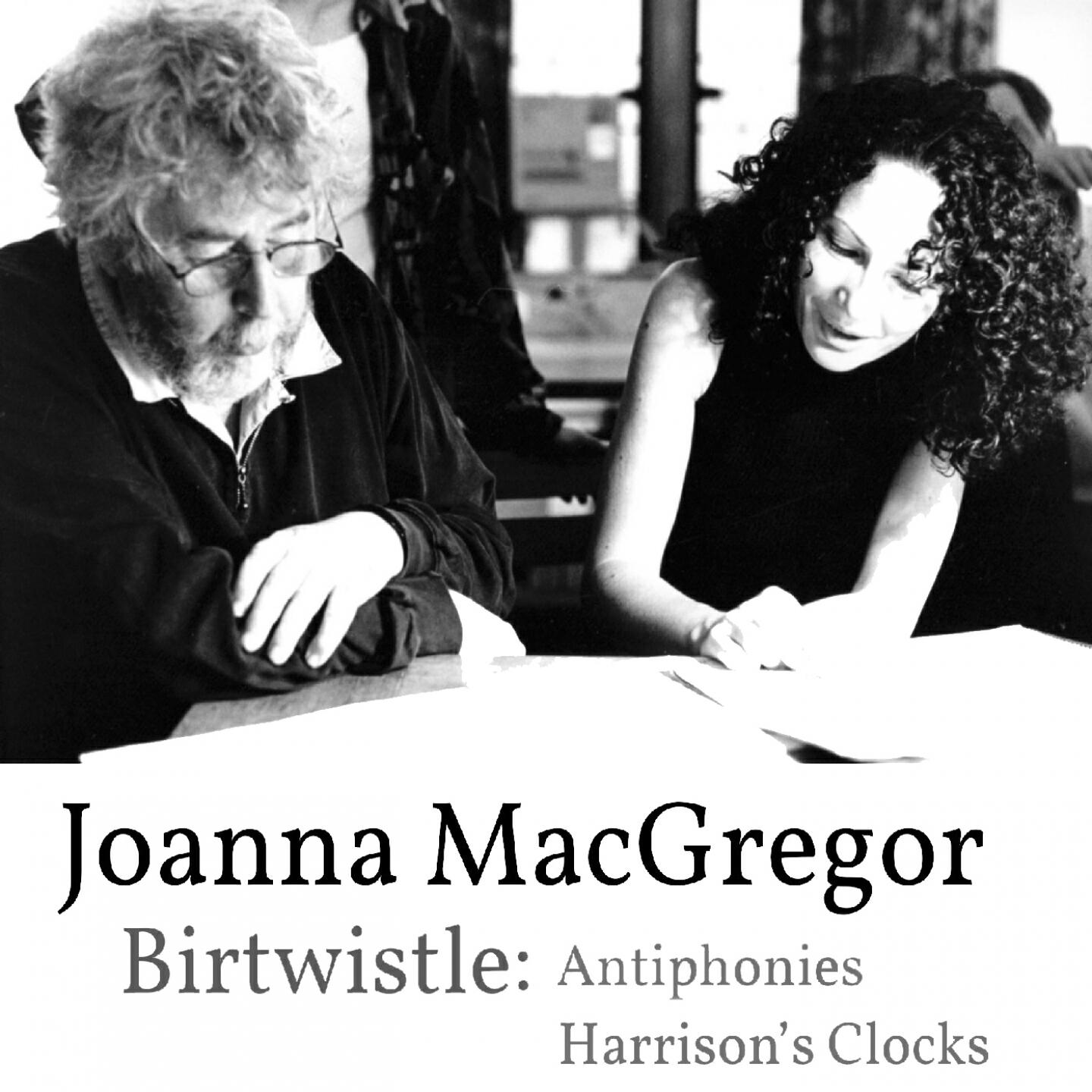 Релиз Joanna MacGregor - Harrison Birtwistle - Antiphonies & Harrison's Clocks