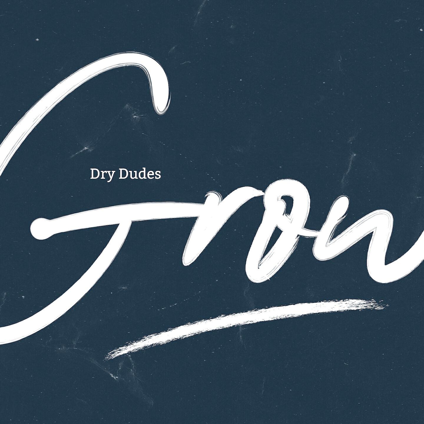 Dry Dudes