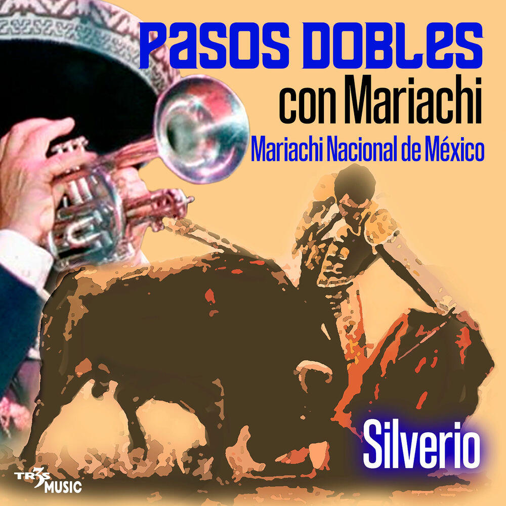 Релиз Silverio Pasos Dobles Con Mariachi