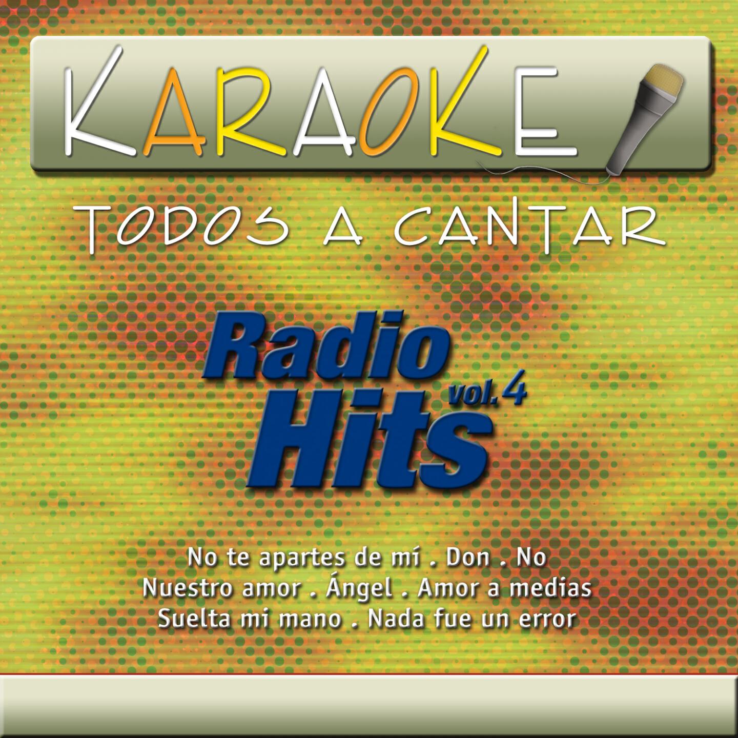 Релиз Todos a Cantar Karaoke: Radio Hits, Vol. 4 (Karaoke Version)