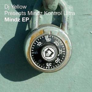 DJ Yellow presents Mindz Kontrol Ultra