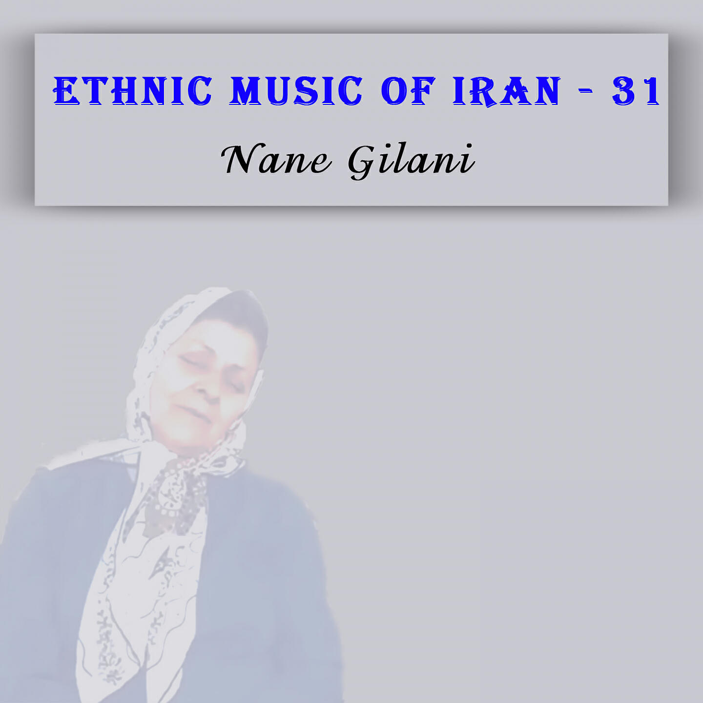 Релиз Ethnic Music of Iran - 31