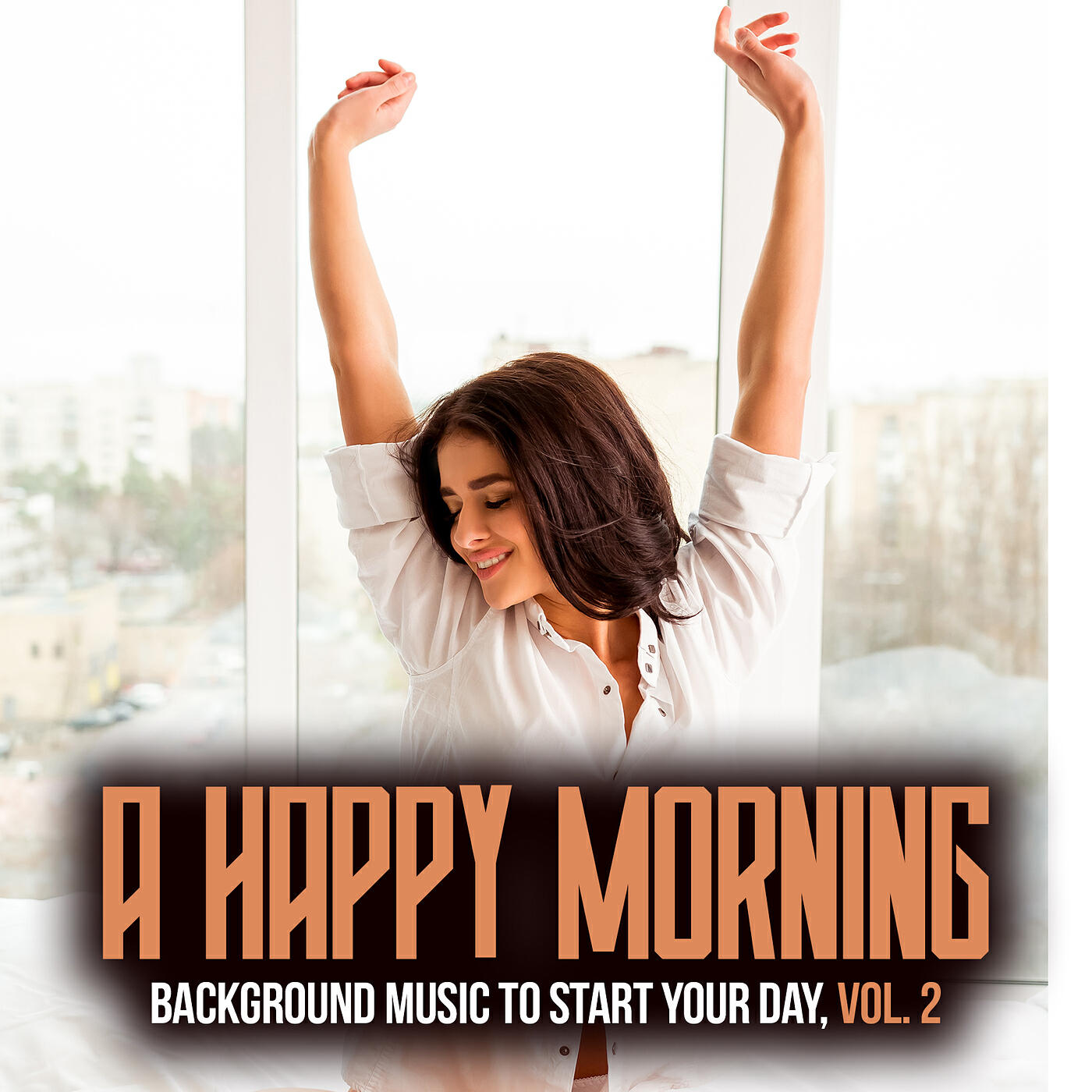 Релиз A Happy Morning (Background Music to Start Your Day) ,Vol. 2