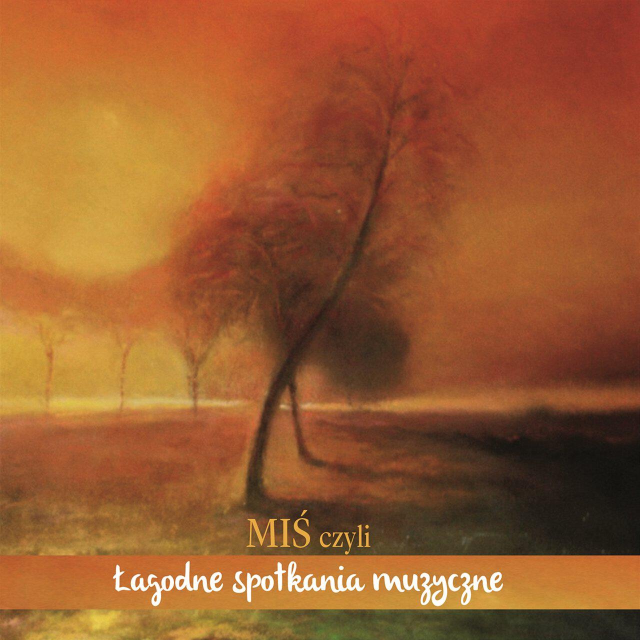 Релиз MIŚ czyli Łagodne Spotkania Muzyczne