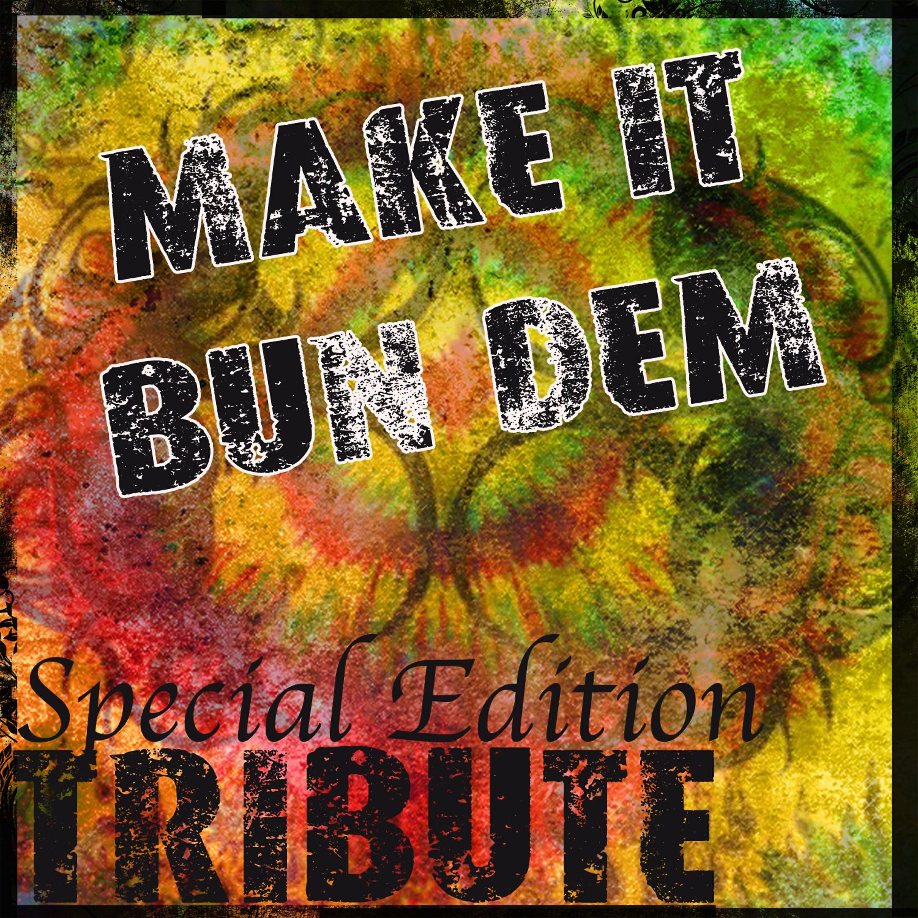 Релиз Make It Bun Dem (Skrillex & Damian "Jr. Gong" Marley Special Tribute)