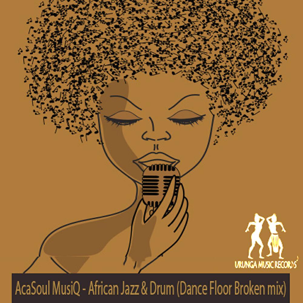 Релиз African Jazz & Drum (Dance Floor Broken Mix)