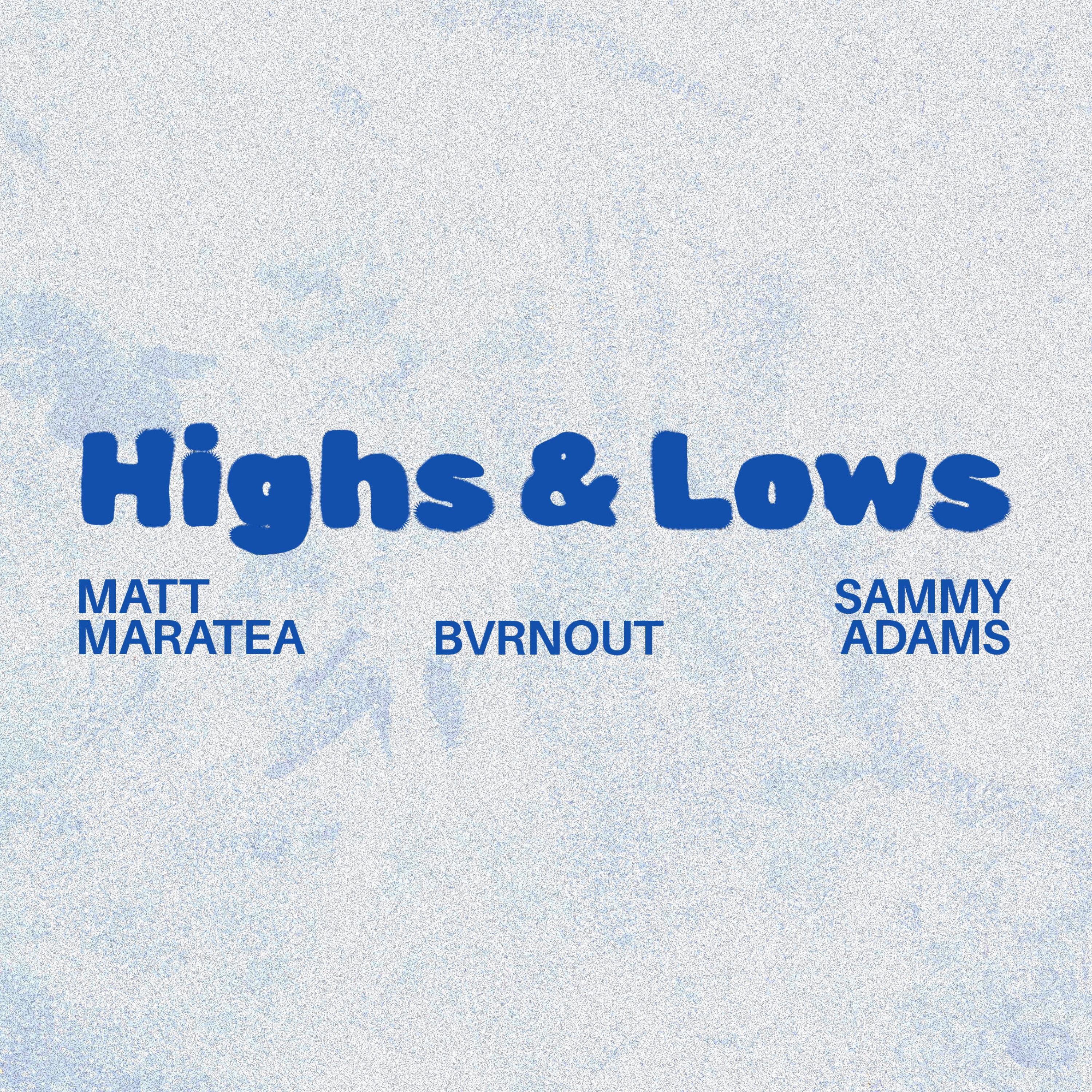 Релиз Highs & Lows