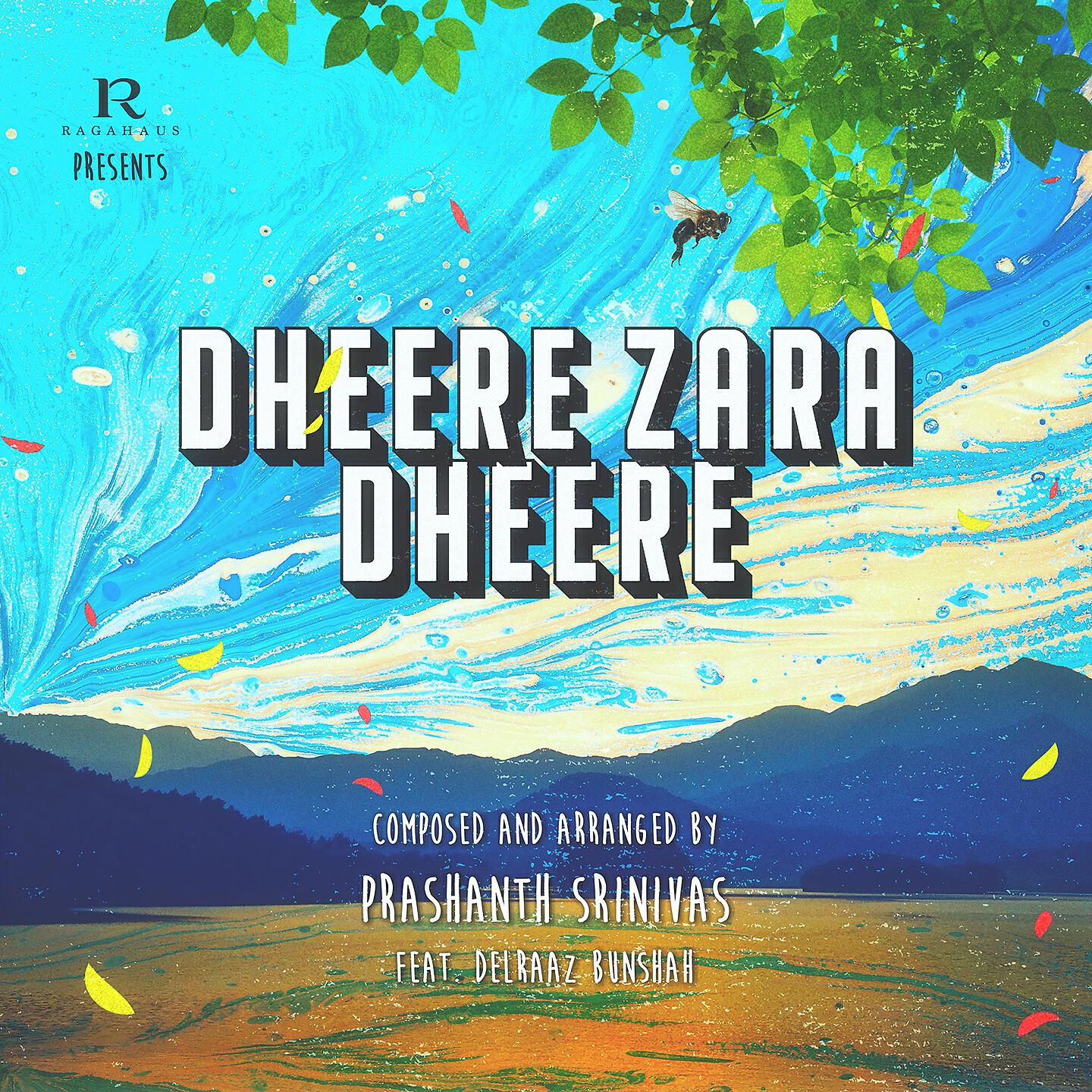 Релиз Dheere Zara Dheere