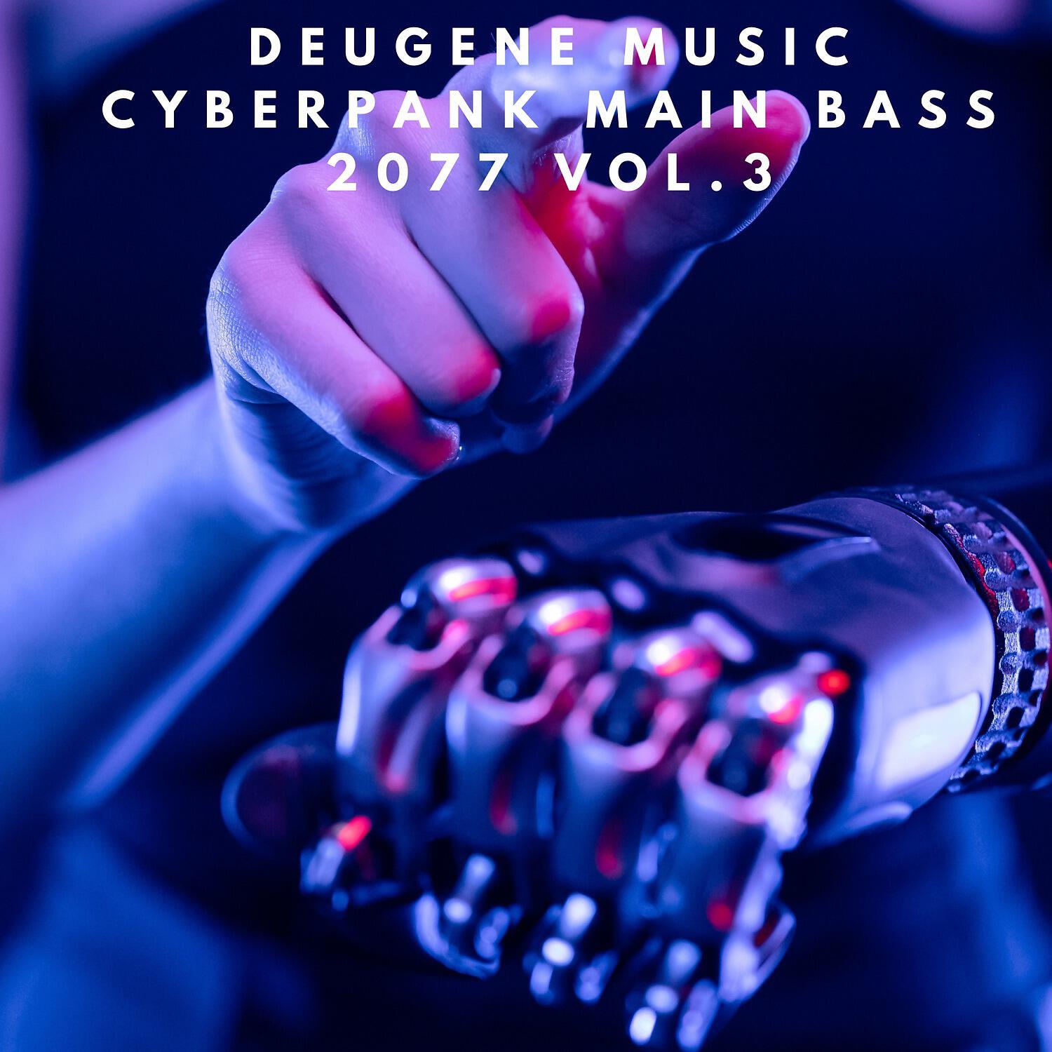Релиз Deugene Music Cyberpank Main Bass 2077, Vol. 3