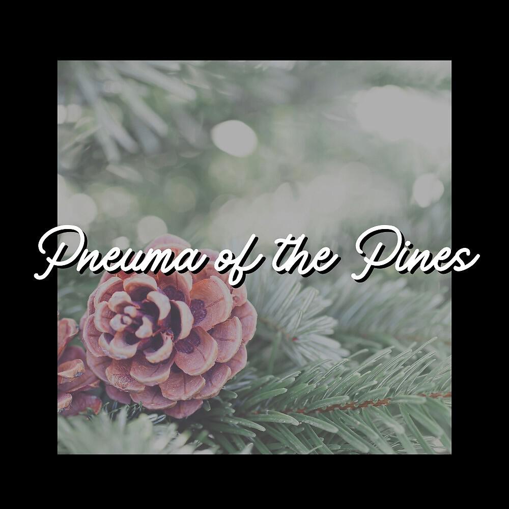 Релиз Pneuma of the Pines