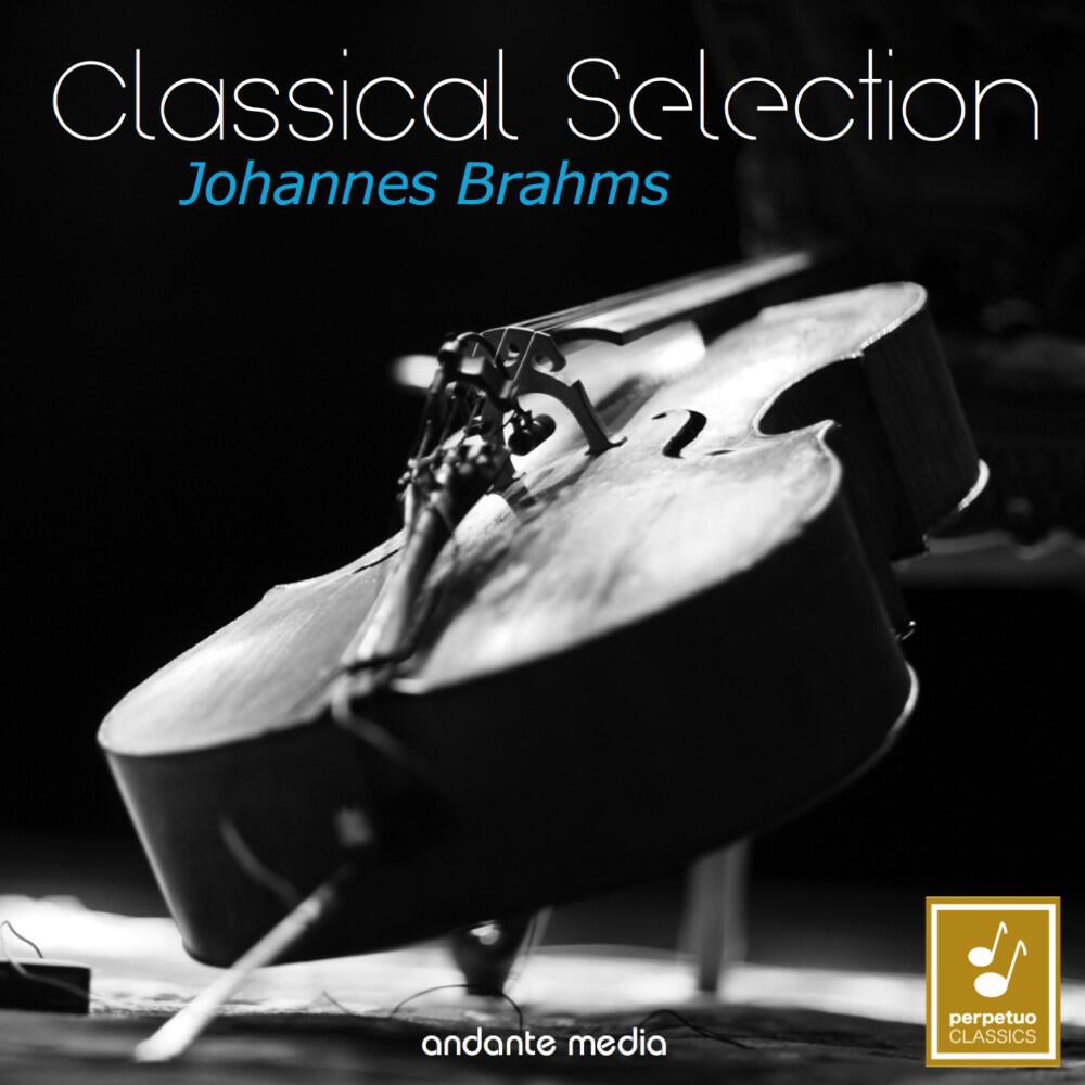 Релиз Classical Selection - Brahms: String Sextet No. 1 & Waldhorn Trio