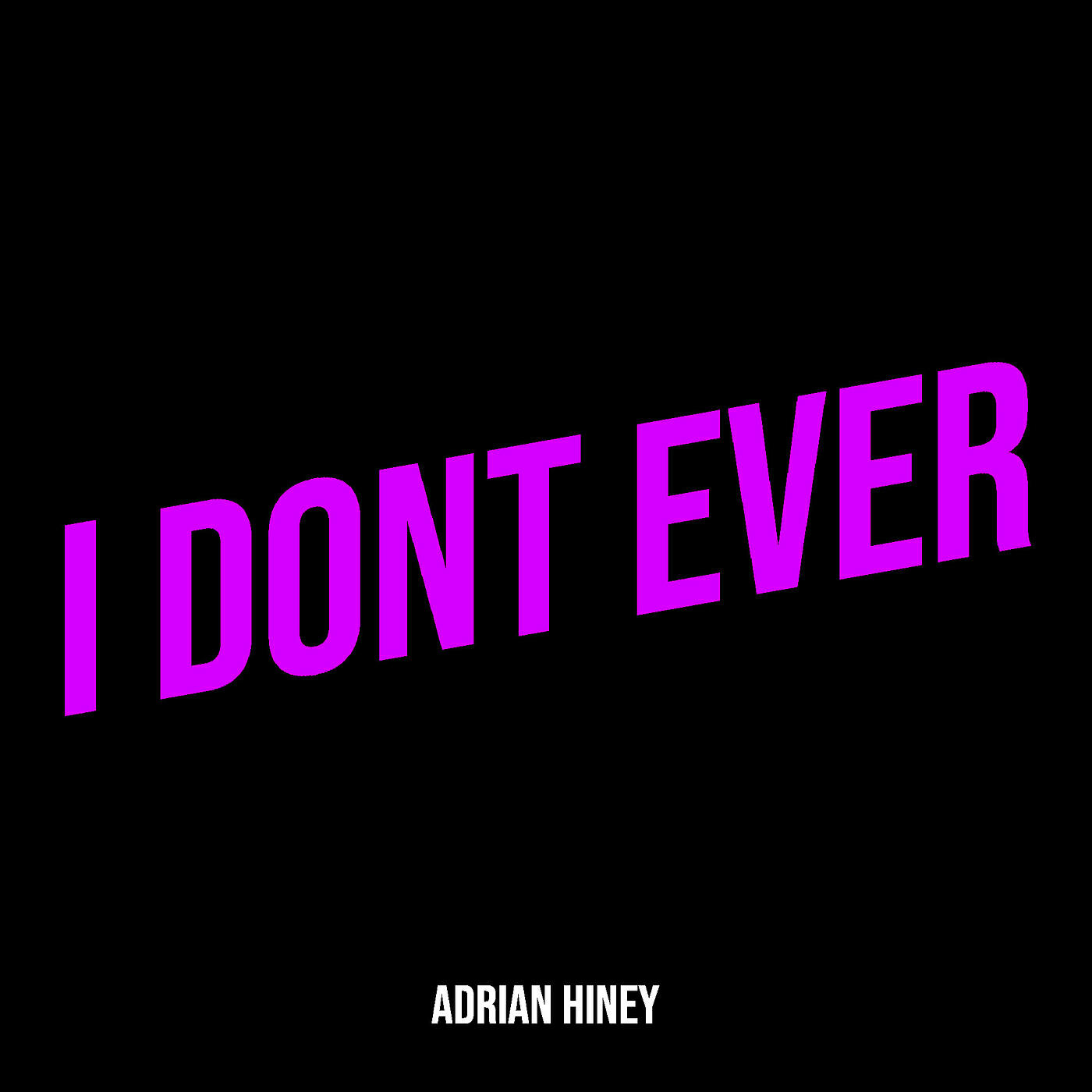 Релиз I Dont Ever