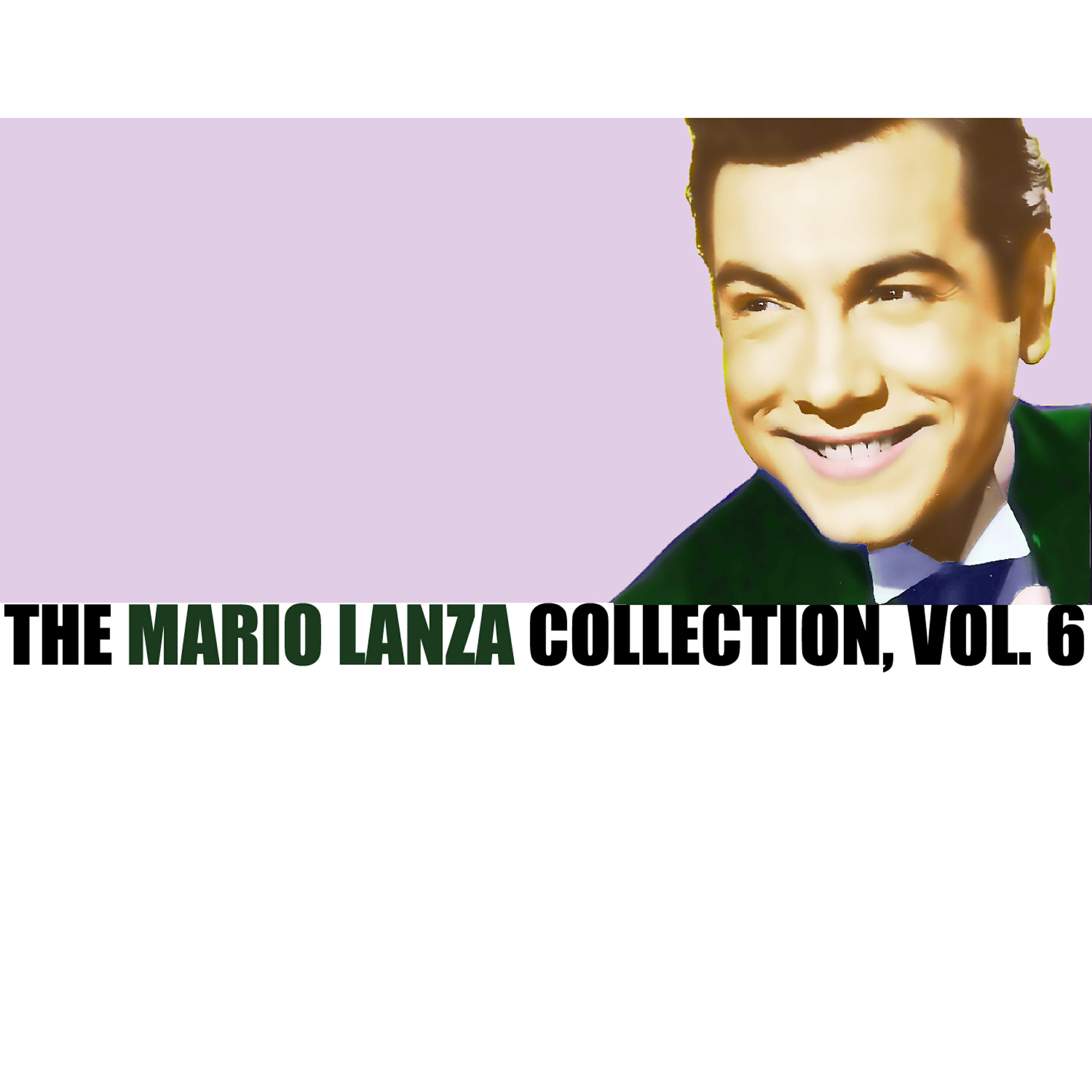 Релиз The Mario Lanza Collection, Vol. 6