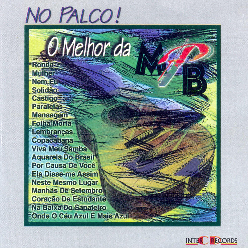 Релиз No Palco! O Melhor da MPB (Ao Vivo)