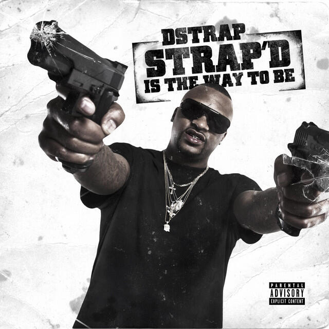 Релиз Strap'd Is the Way to Be